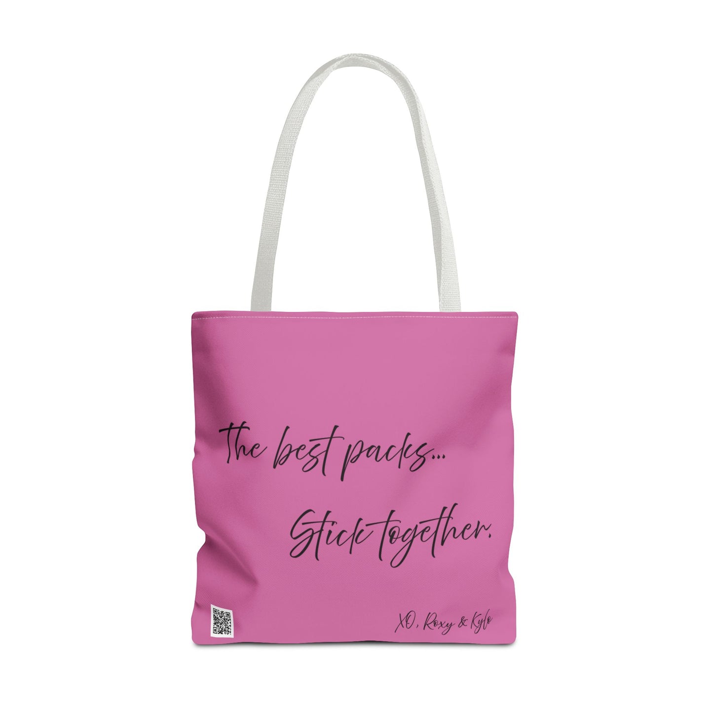 Inspirational Tote Bag | The Best Packs...Stick Together (Light Pink)