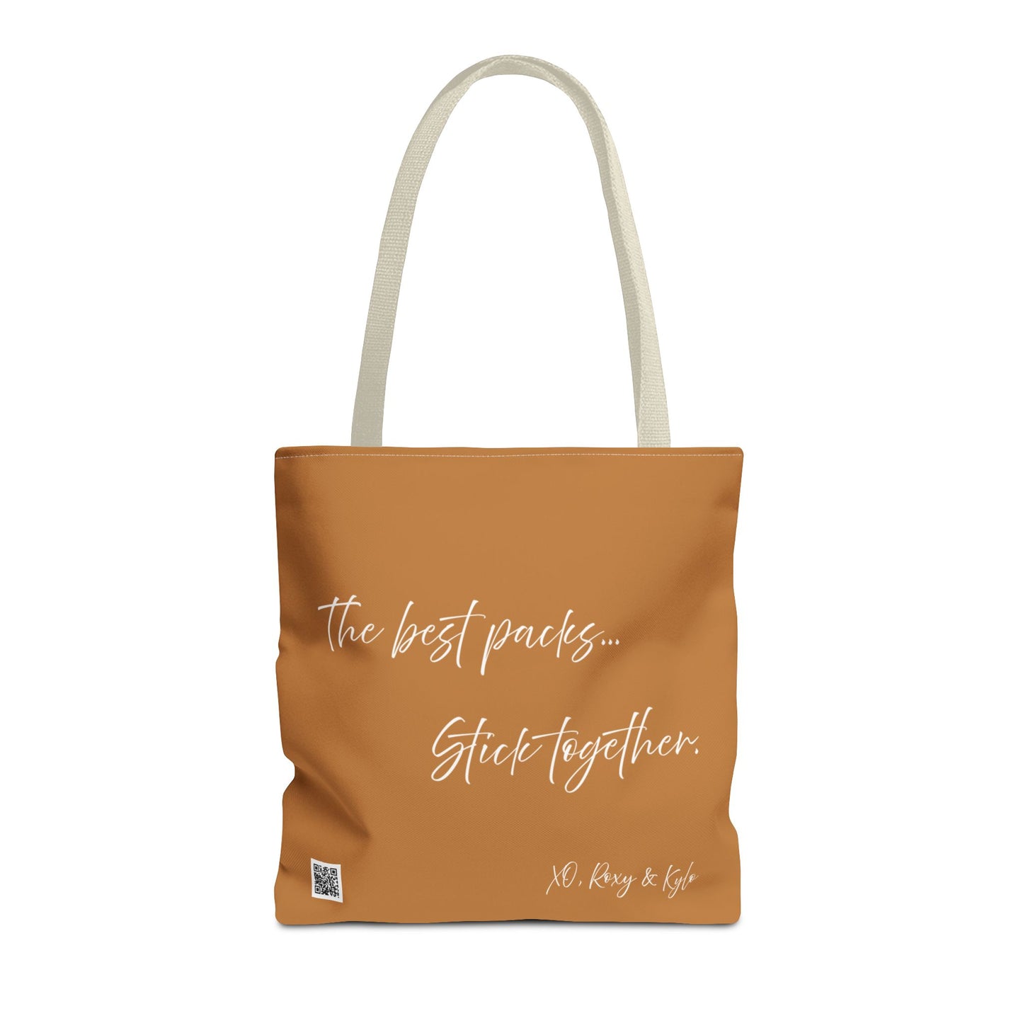 Inspirational Tote Bag | The Best Packs...Stick Together (Light Brown)