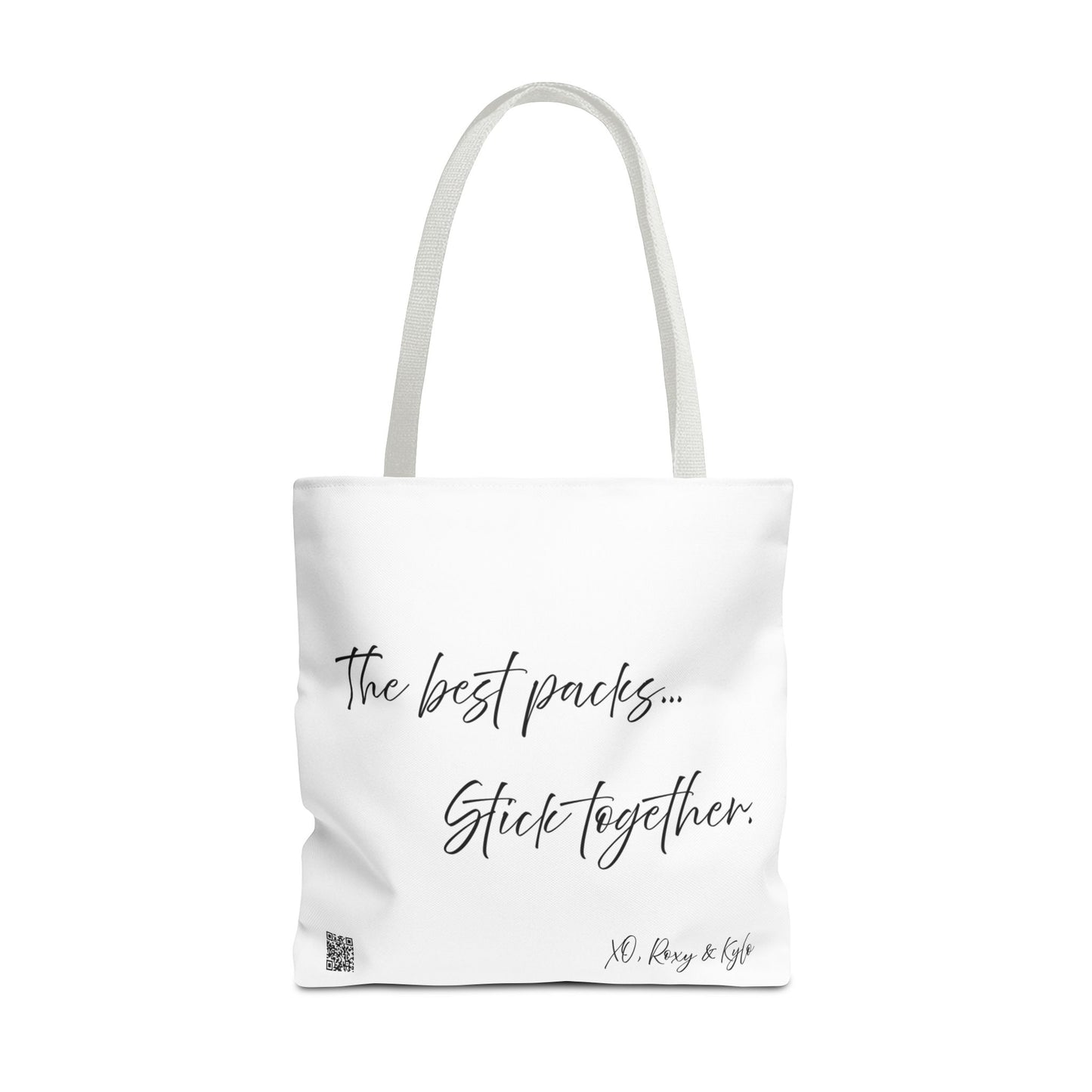 Inspirational Tote Bag | The Best Packs...Stick Together (White)