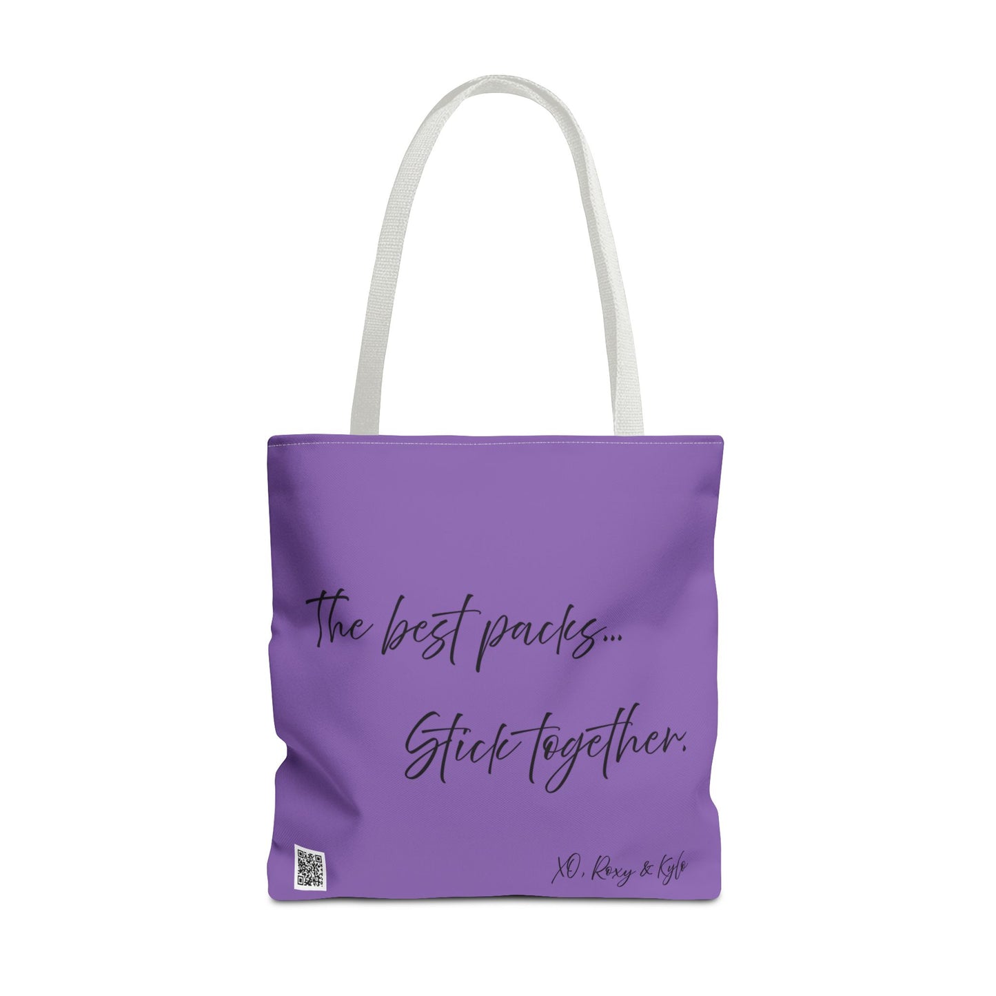 Inspirational Tote Bag | The Best Packs...Stick Together (Light Purple)