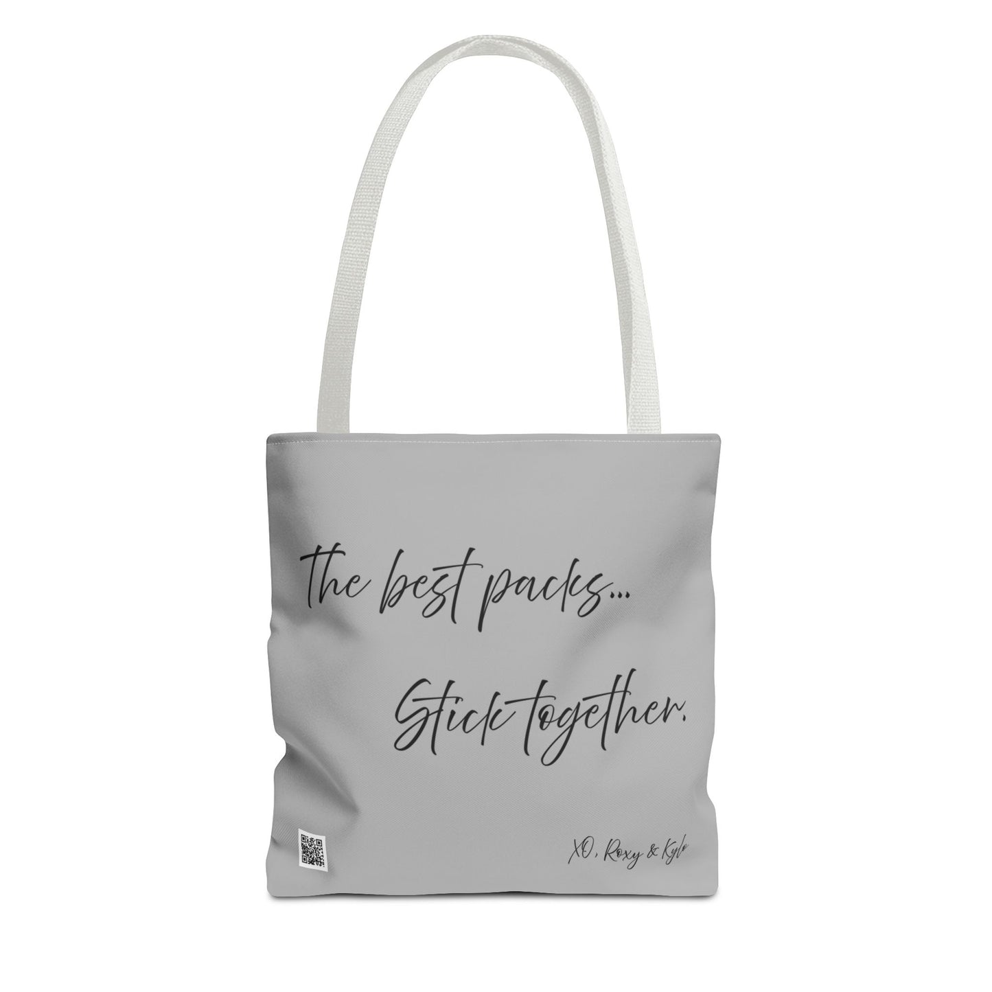 Inspirational Tote Bag | The Best Packs...Stick Together (Light Gray)