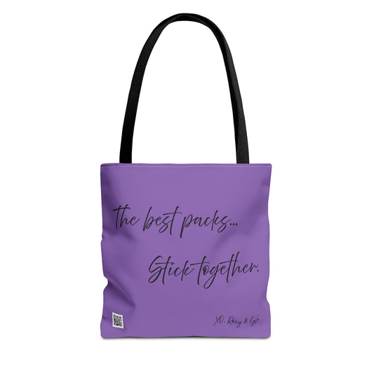 Inspirational Tote Bag | The Best Packs...Stick Together (Light Purple)