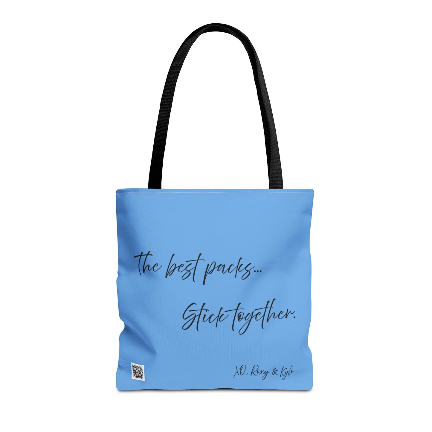 Inspirational Tote Bag | The Best Packs...Stick Together (Light Blue)