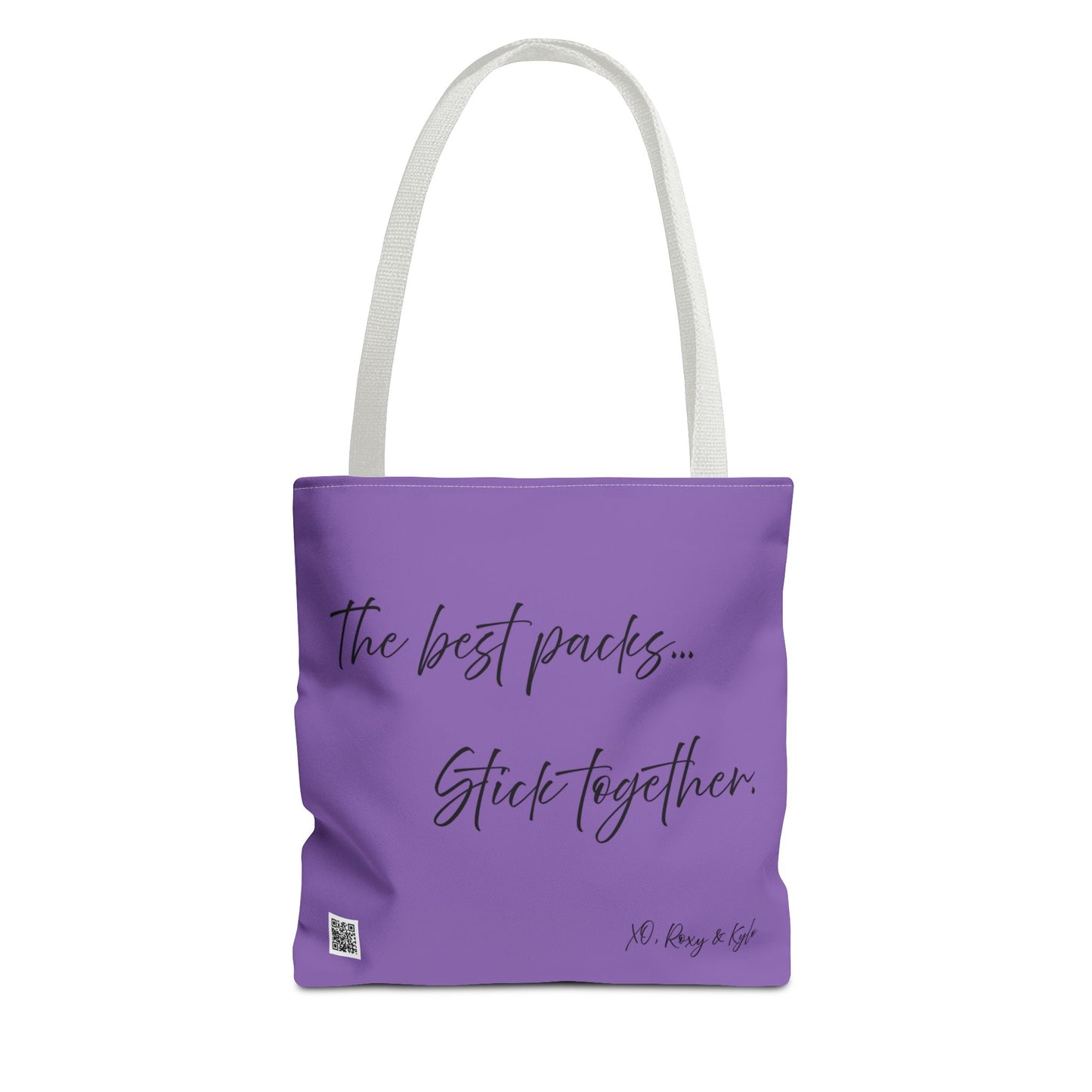 Inspirational Tote Bag | The Best Packs...Stick Together (Light Purple)