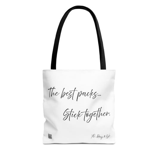 Inspirational Tote Bag | The Best Packs...Stick Together (White)
