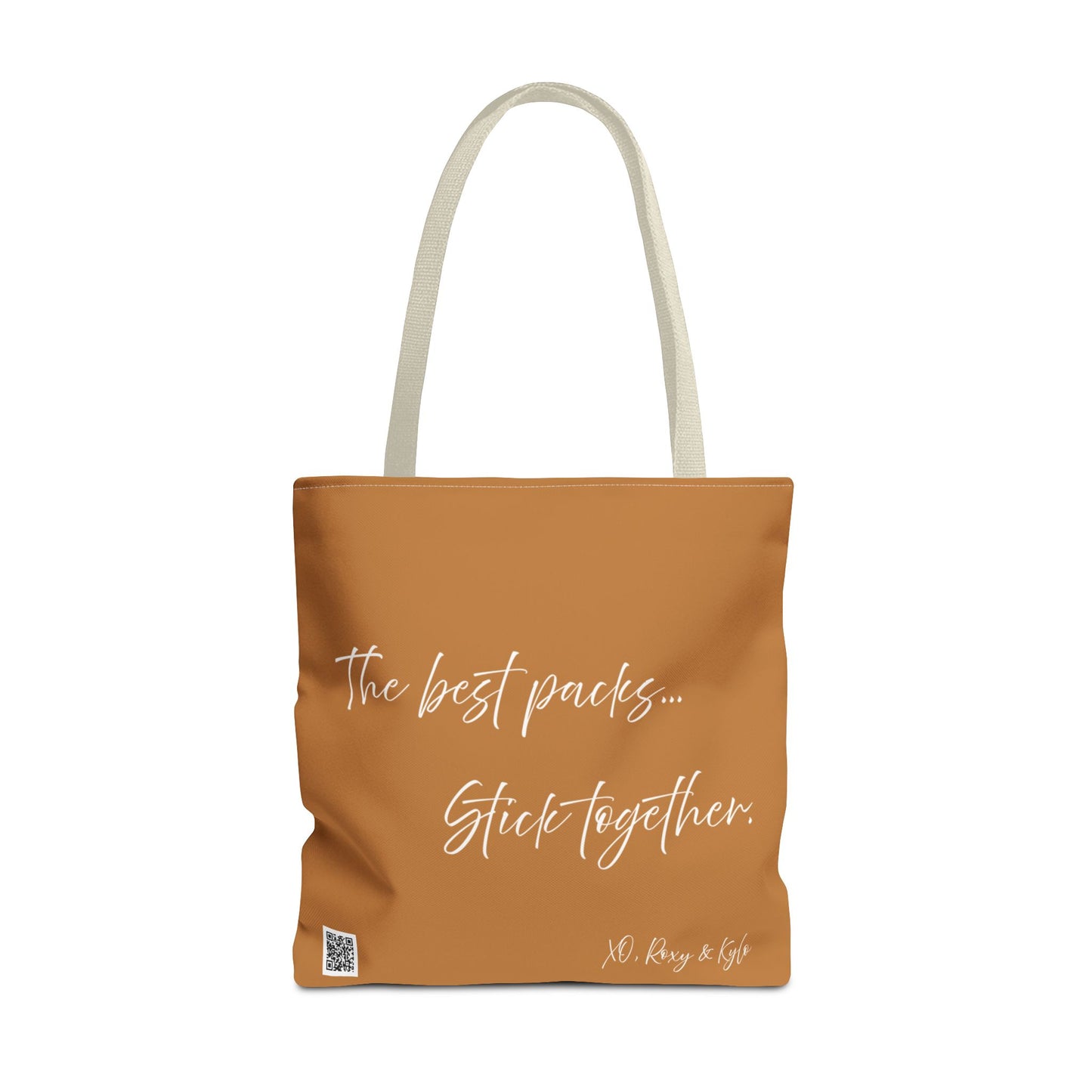 Inspirational Tote Bag | The Best Packs...Stick Together (Light Brown)