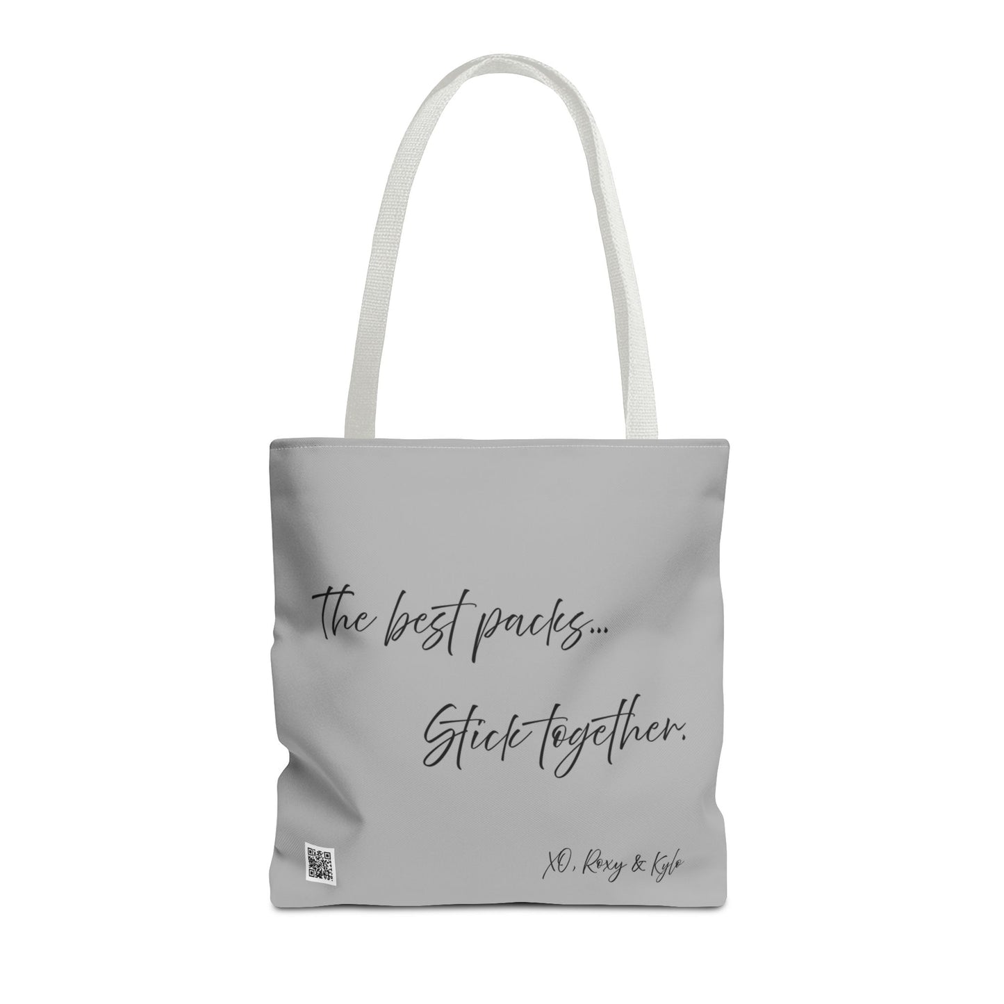 Inspirational Tote Bag | The Best Packs...Stick Together (Light Gray)