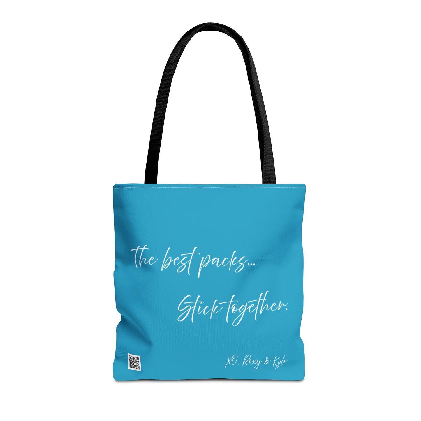 Inspirational Tote Bag | The Best Packs...Stick Together (Turquoise)
