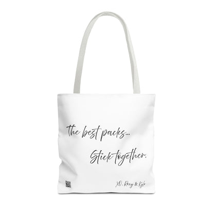 Inspirational Tote Bag | The Best Packs...Stick Together (White)