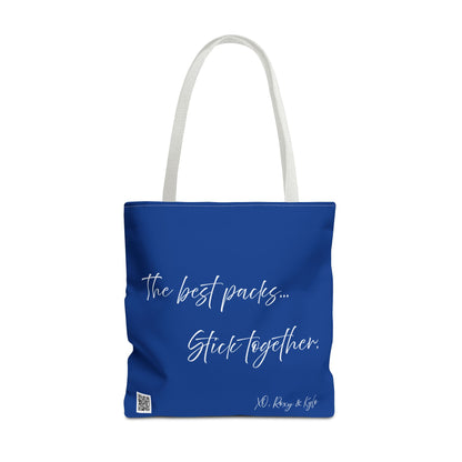 Inspirational Tote Bag | The Best Packs...Stick Together (Dark Blue)