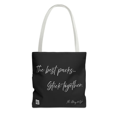 Inspirational Tote Bag | The Best Packs...Stick Together (Black)
