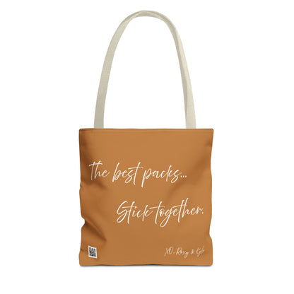 Inspirational Tote Bag | The Best Packs...Stick Together (Light Brown)