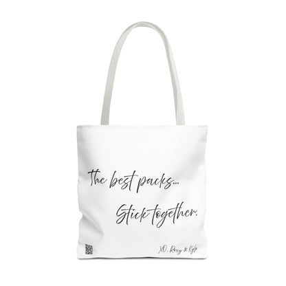 Inspirational Tote Bag | The Best Packs...Stick Together (White)