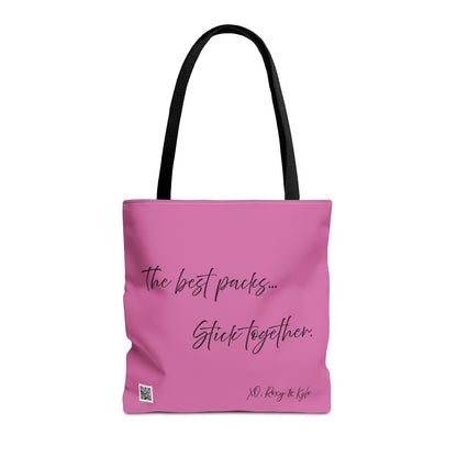 Inspirational Tote Bag | The Best Packs...Stick Together (Light Pink)