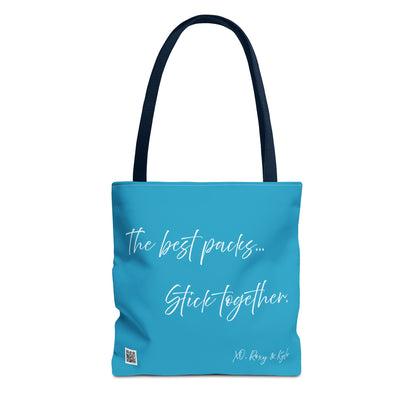 Inspirational Tote Bag | The Best Packs...Stick Together (Turquoise)