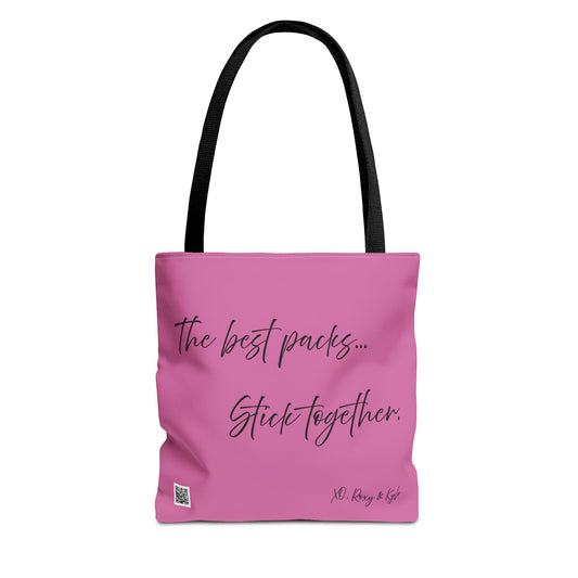 Inspirational Tote Bag | The Best Packs...Stick Together (Light Pink)