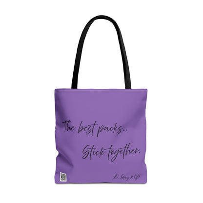 Inspirational Tote Bag | The Best Packs...Stick Together (Light Purple)