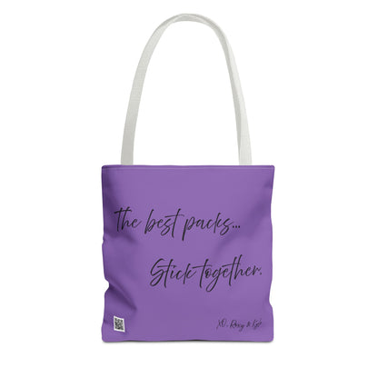 Inspirational Tote Bag | The Best Packs...Stick Together (Light Purple)