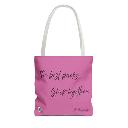 Inspirational Tote Bag | The Best Packs...Stick Together (Light Pink)
