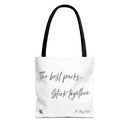 Inspirational Tote Bag | The Best Packs...Stick Together (White)