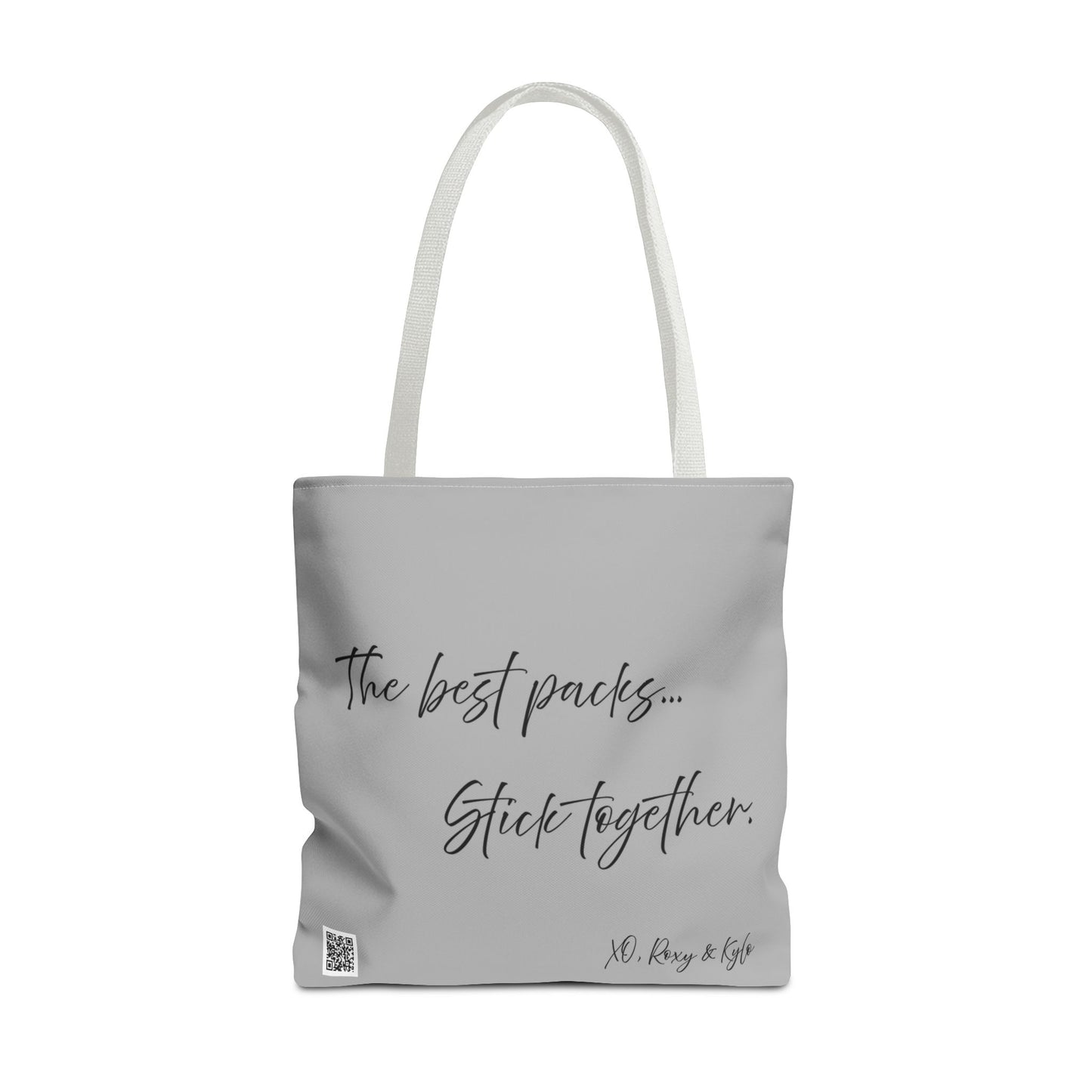 Inspirational Tote Bag | The Best Packs...Stick Together (Light Gray)