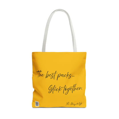 Inspirational Tote Bag | The Best Packs...Stick Together (Yellow)