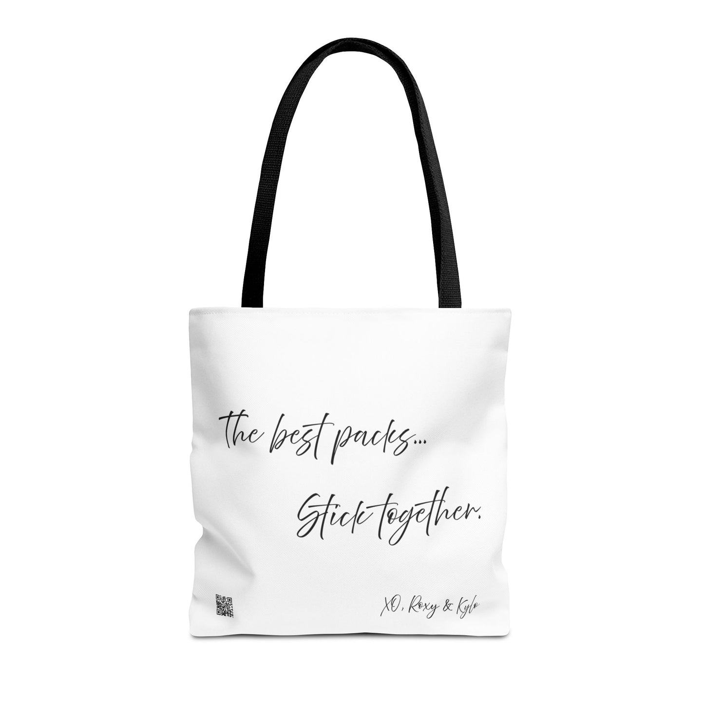 Inspirational Tote Bag | The Best Packs...Stick Together (White)