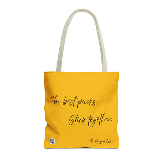 Inspirational Tote Bag | The Best Packs...Stick Together (Yellow)
