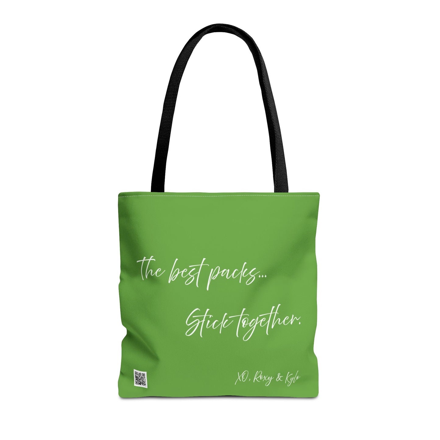 Inspirational Tote Bag | The Best Packs...Stick Together (Green)