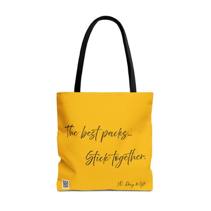 Inspirational Tote Bag | The Best Packs...Stick Together (Yellow)