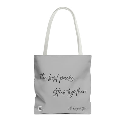 Inspirational Tote Bag | The Best Packs...Stick Together (Light Gray)