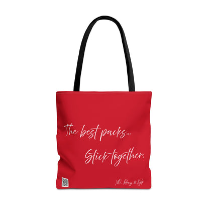 Inspirational Tote Bag | The Best Packs...Stick Together (Dark Red)
