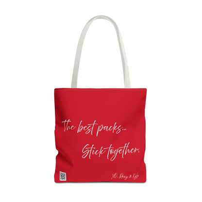 Inspirational Tote Bag | The Best Packs...Stick Together (Dark Red)