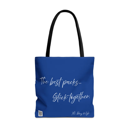 Inspirational Tote Bag | The Best Packs...Stick Together (Dark Blue)