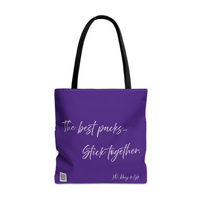 Inspirational Tote Bag | The Best Packs...Stick Together (Purple)