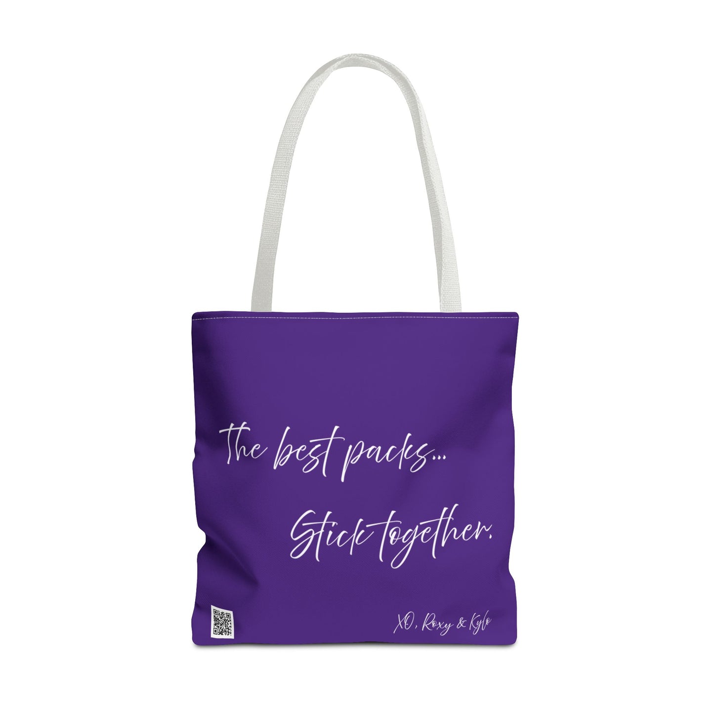 Inspirational Tote Bag | The Best Packs...Stick Together (Purple)