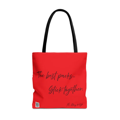 Inspirational Tote Bag | The Best Packs...Stick Together (Red)
