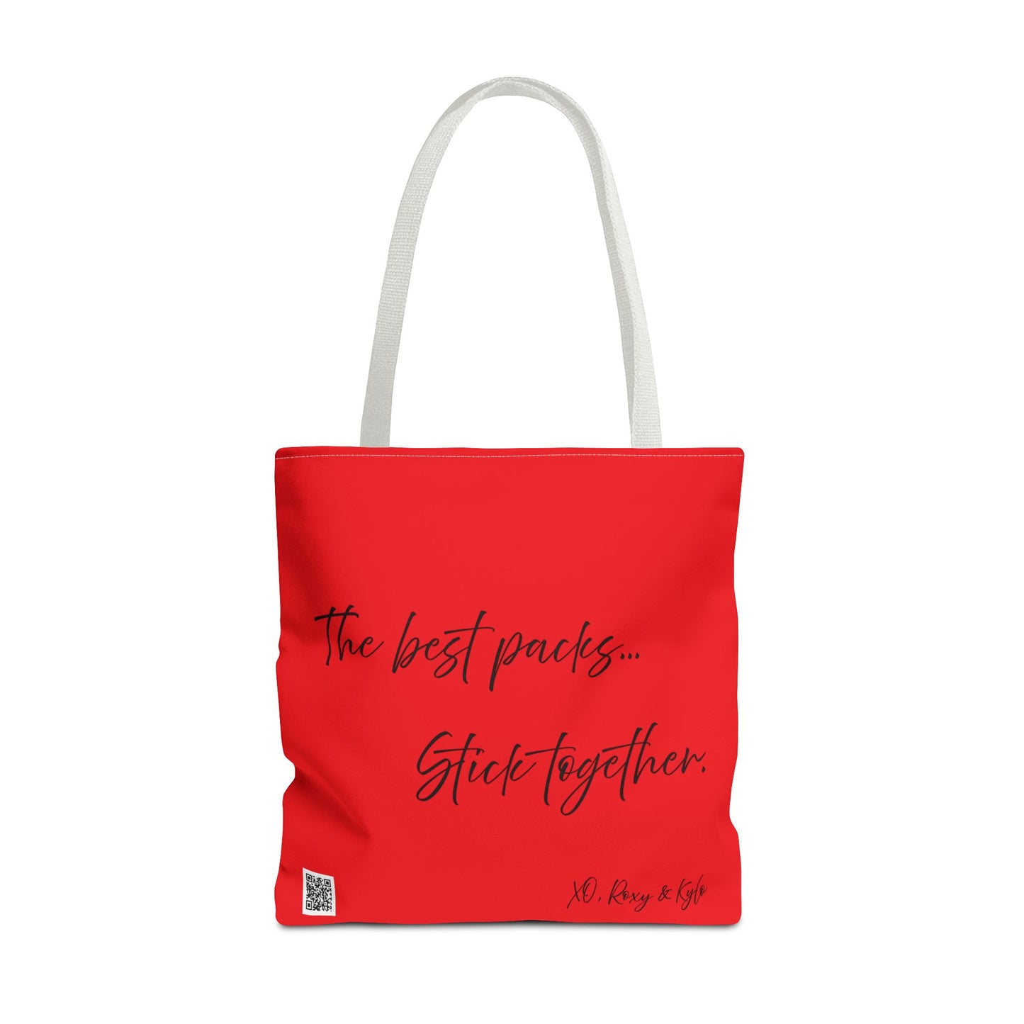 Inspirational Tote Bag | The Best Packs...Stick Together (Red)
