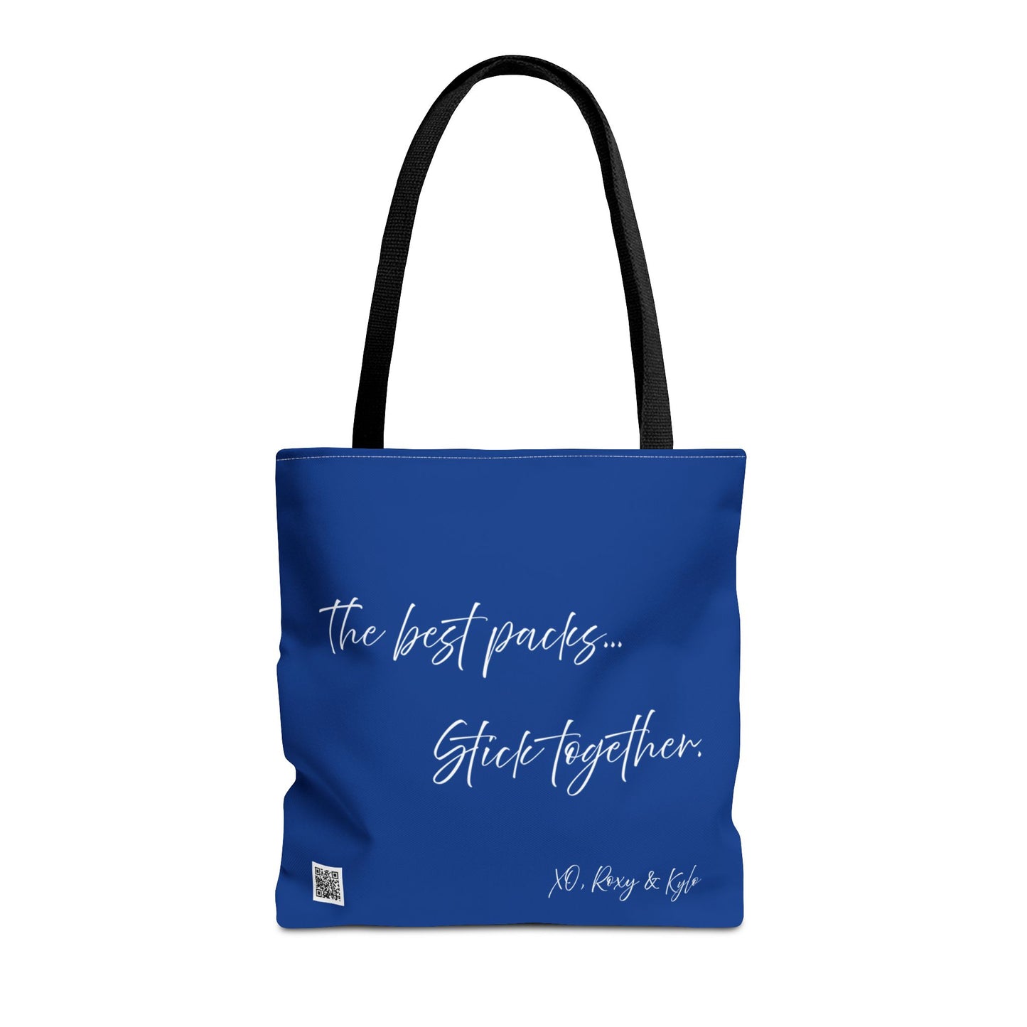 Inspirational Tote Bag | The Best Packs...Stick Together (Dark Blue)