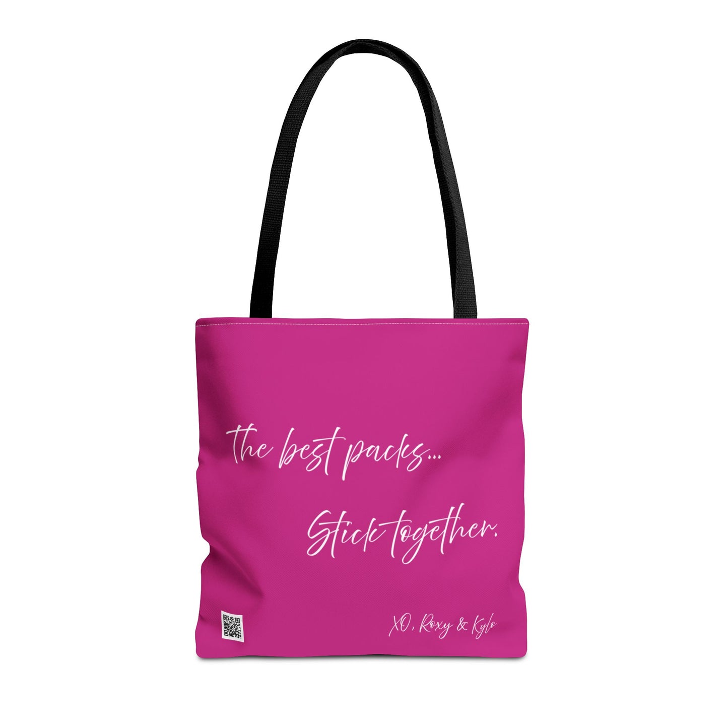 Inspirational Tote Bag | The Best Packs...Stick Together (Pink)