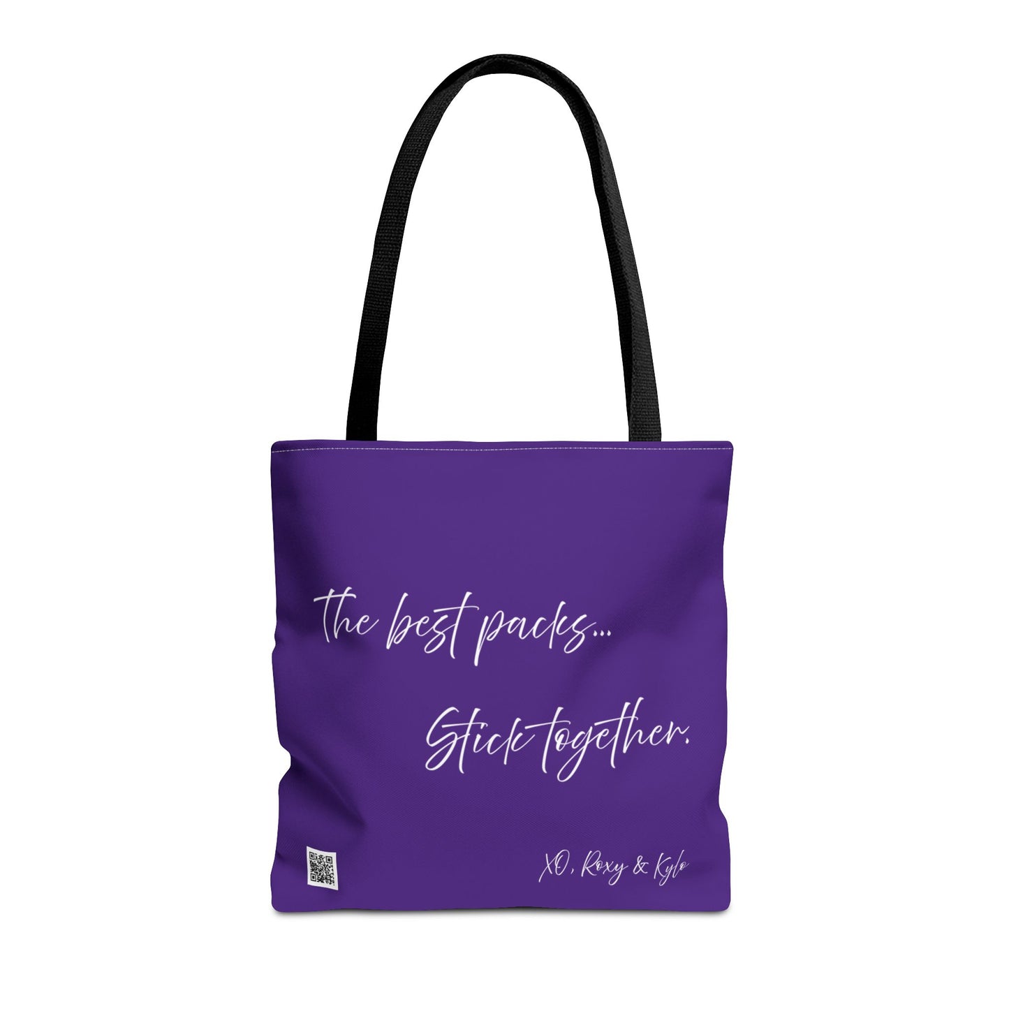 Inspirational Tote Bag | The Best Packs...Stick Together (Purple)