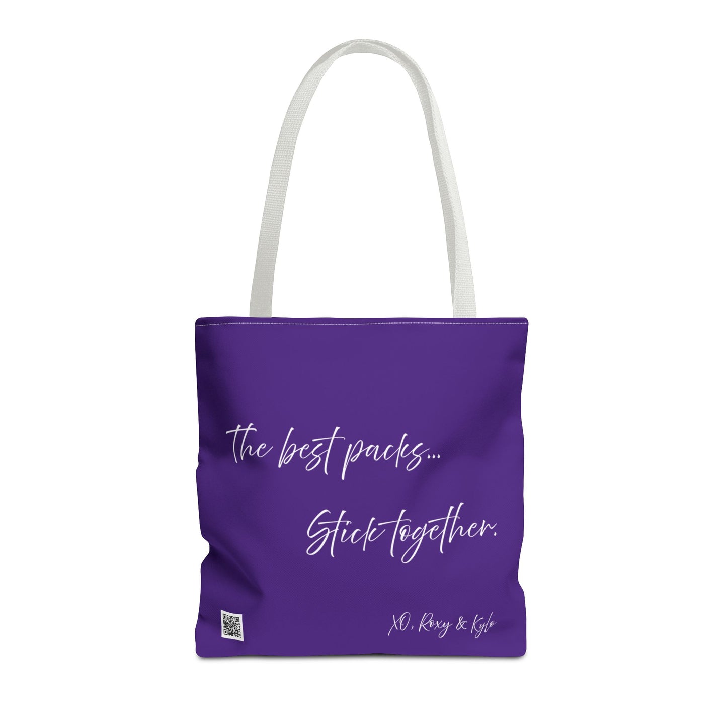Inspirational Tote Bag | The Best Packs...Stick Together (Purple)