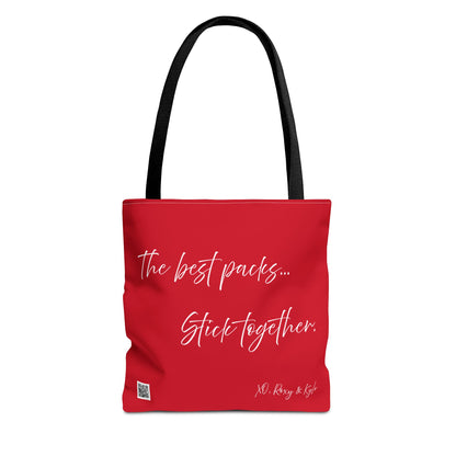 Inspirational Tote Bag | The Best Packs...Stick Together (Dark Red)
