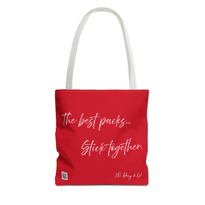 Inspirational Tote Bag | The Best Packs...Stick Together (Dark Red)