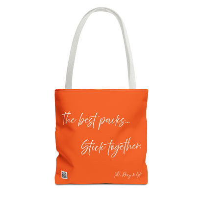 Inspirational Tote Bag | The Best Packs...Stick Together (Orange)