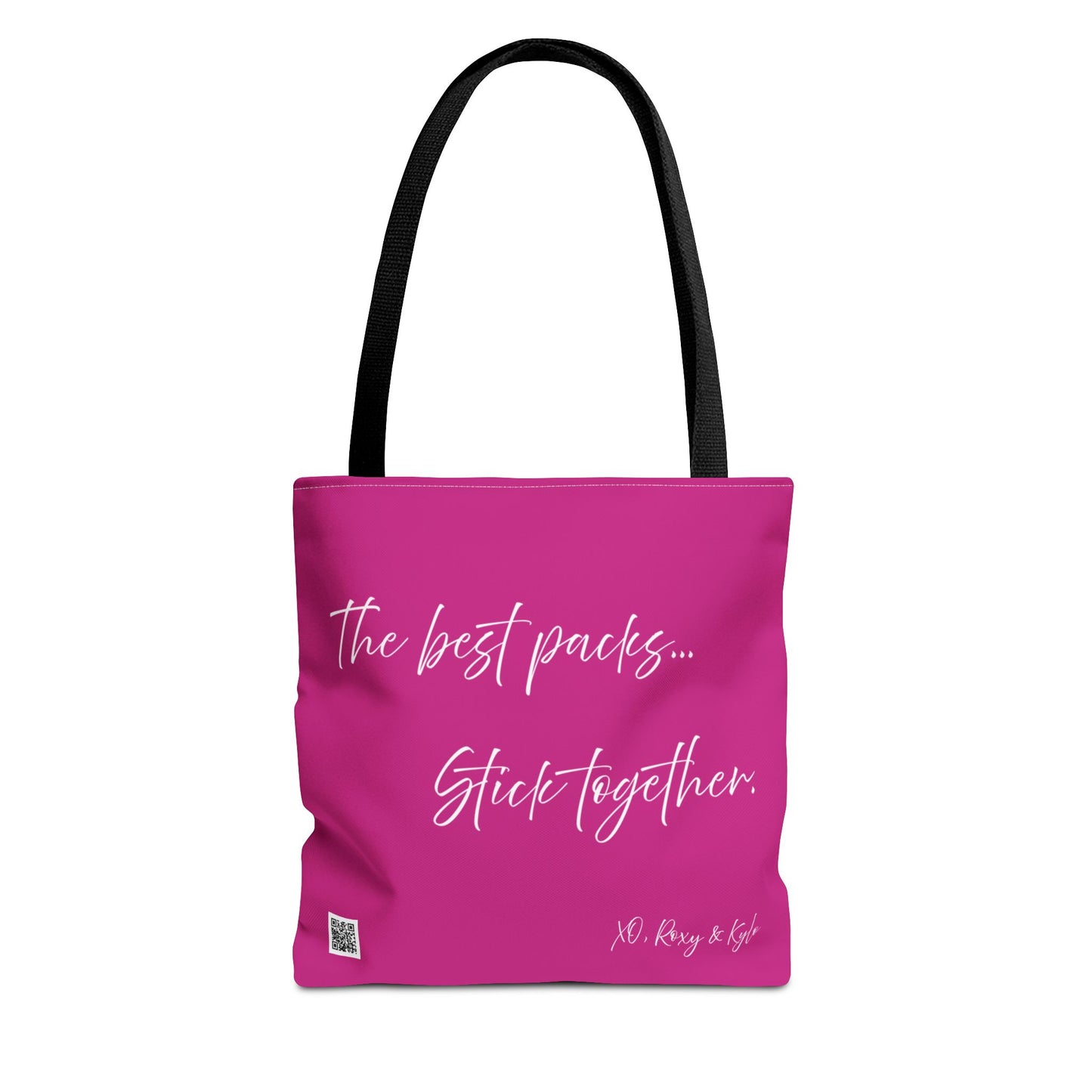 Inspirational Tote Bag | The Best Packs...Stick Together (Pink)
