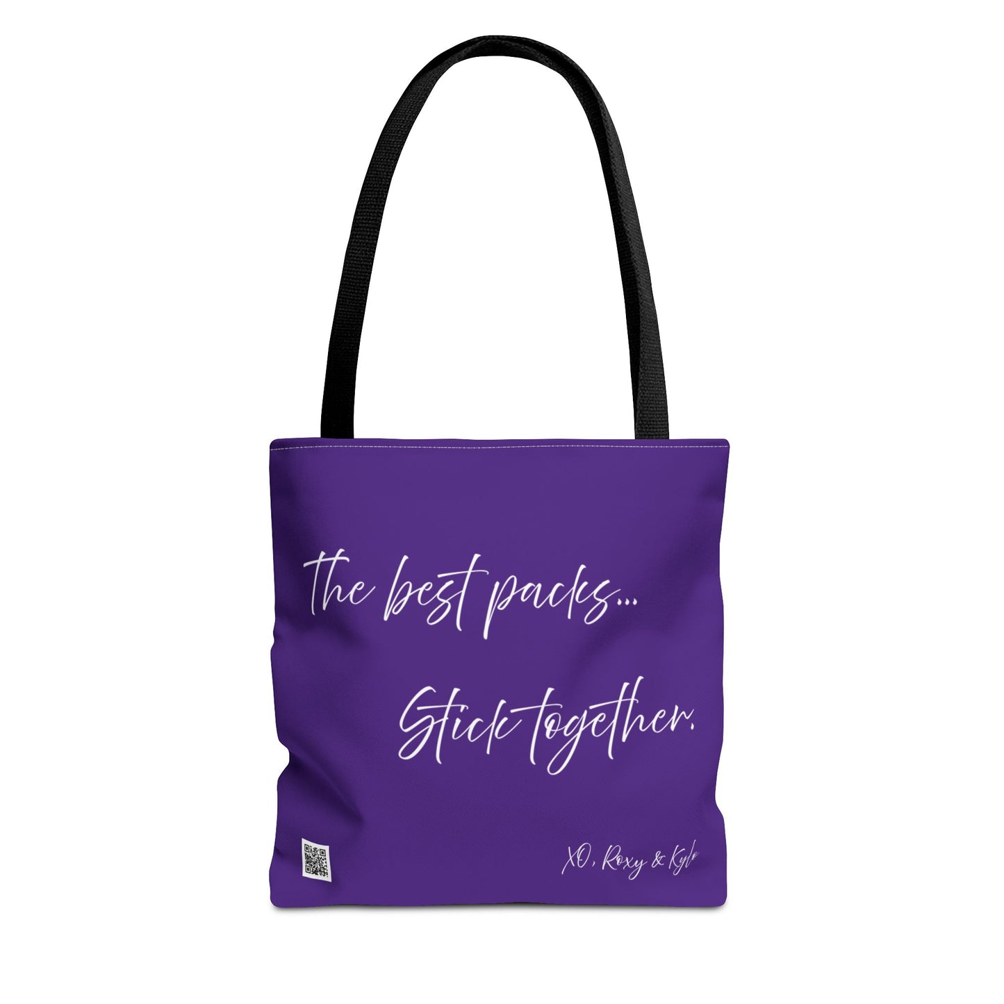 Inspirational Tote Bag | The Best Packs...Stick Together (Purple)