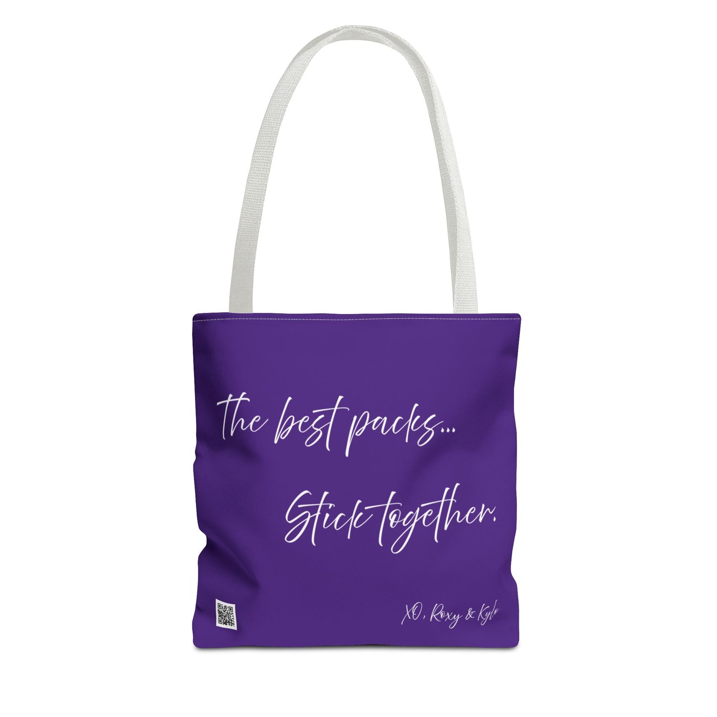 Inspirational Tote Bag | The Best Packs...Stick Together (Purple)
