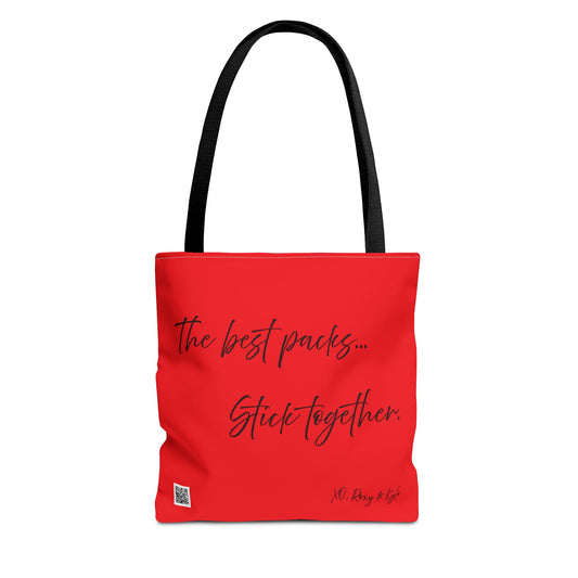Inspirational Tote Bag | The Best Packs...Stick Together (Red)