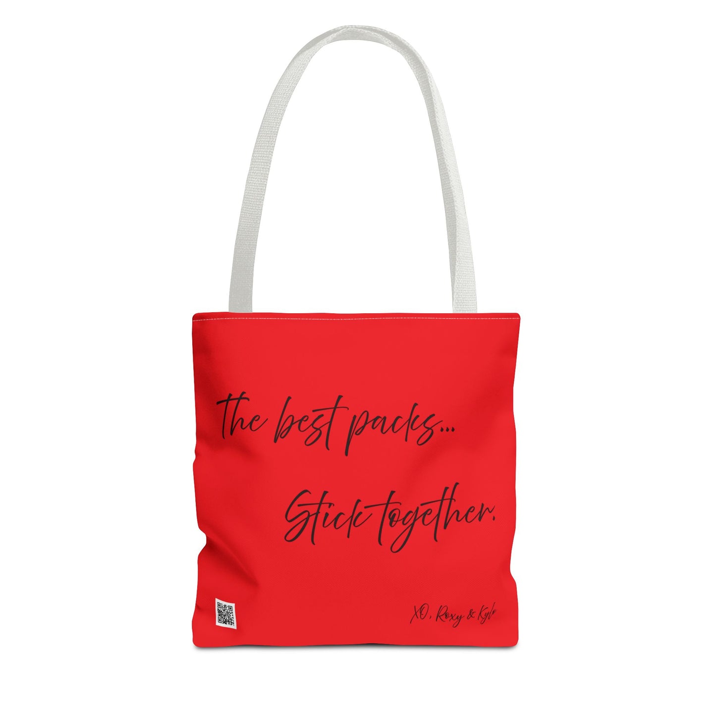 Inspirational Tote Bag | The Best Packs...Stick Together (Red)